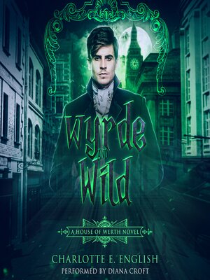 cover image of Wyrde and Wild